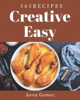 365 Creative Easy Recipes