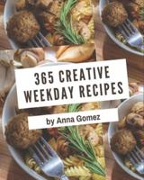 365 Creative Weekday Recipes