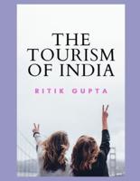 The Tourism Of India -- Ritik Gupta