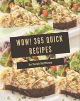Wow! 365 Quick Recipes