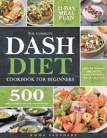 The Complete Dash Diet Cookbook for Beginners