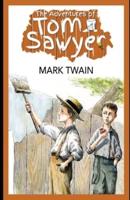 The Adventures of Tom Sawyer (Illustrated)