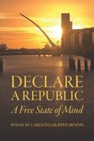 Declare a Republic