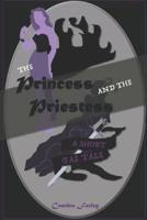 The Princess and the Priestess