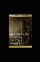 Le Comte De Monte-Cristo - Tome I Illustree