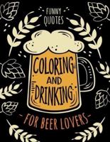 Funny Quotes Coloring and Drinking for Beer Lovers