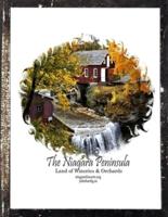 The Niagara Peninsula: Land of Wineries and Orchards