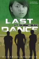 Last Dance At Subic Bay