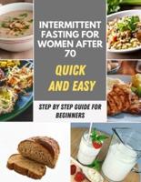 Intermittent Fasting for Women After 70
