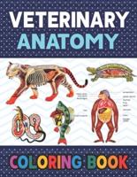 Veterinary Anatomy Coloring Book: Learn The Veterinary Anatomy With Fun & Easy. Animal Anatomy and Veterinary Physiology Coloring Book. Dog Cat Horse Frog Bird Anatomy Coloring book. Vet tech coloring books. Handbook of Veterinary Anesthesia.