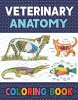 Veterinary Anatomy Coloring Book: Fun and Easy Veterinary Anatomy Coloring Book for Kids. The New Surprising Magnificent Learning Structure For Veterinary Anatomy Students. Dog Cat Horse Frog Anatomy Coloring book. Vet tech & Zoology Coloring Books.