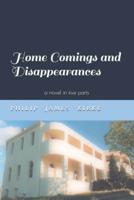 Home Comings and Disappearances