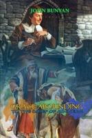 GRACE ABOUNDING TO THE CHIEF OF SINNERS BY JOHN BUNYAN ( Classic Edition Illustrations )