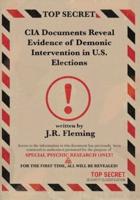 Top Secret CIA Documents Reveal Evidence of Demonic Intervention in U.S. Elections