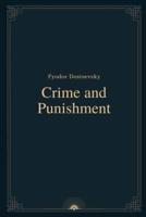 Crime and Punishment by Fyodor Dostoevsky