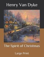 The Spirit of Christmas: Large Print