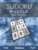 500+ Sudoku Puzzle Book for Adults Easy Medium Hard Solution: Challenging Suduko Game Book, Easy-Medium-Hard Sudoku Puzzle Book for Adults with solutions - (With Solutions in Back) only 4 per page
