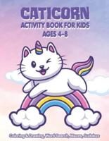 Caticorn Activity Book For Kids Ages 4-8 - Coloring & Drawing, Word Search, Mazes, Sudokus