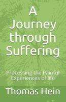 A Journey Through Suffering