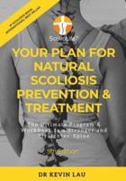 Your Plan for Natural Scoliosis Prevention & Treatment (5th Edition): The Ultimate Program & Workbook to a Stronger and Straighter Spine