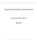 Channel Selection Metrics in Shared Spectrum