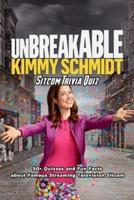 Unbreakable Kimmy Schmidt Sitcom Trivia Quiz