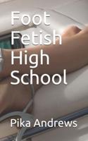 Foot Fetish High School