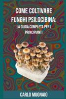 Come Coltivare Funghi Psilocibina