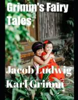 Grimm's Fairy Tales (Annotated)