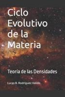 Ciclo Evolutivo De La Materia.