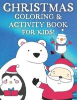 Christmas Coloring Activity Book For Kids!: 65 Fun Christmas Coloring Pages, Word Searches, Mazes & More!