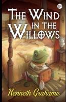 The Wind in the Willows (Illustrated)
