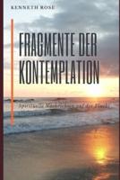 Fragmente Der Kontemplation