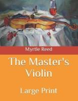 The Master's Violin: Large Print