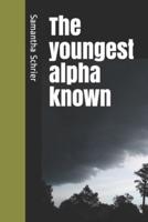 The Youngest Alpha Known