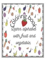 Coloring Book Learn Alphabet With Fruit and Vegetable