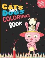 Cats And Dogs Coloring Book For Kids Ages 4-8