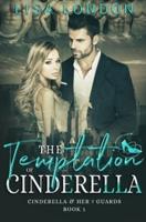 The Temptation of Cinderella