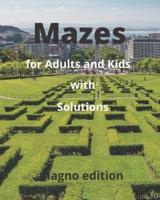 Mazes for Adults and Kids With Solutions