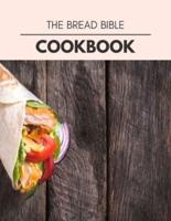 The Bread Bible Cookbook