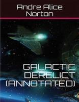 Galactic Derelict (Annotated)