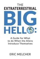 The Extraterrestrial Big Hello