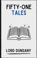 Fifty-One Tales (Illustrated)