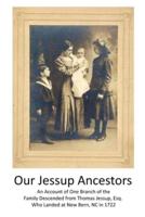 Our Jessup Ancestors