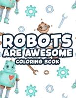 Robots Are Awesome Coloring Book
