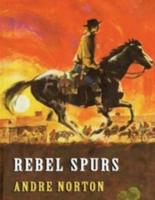 Rebel Spurs (Annotated)
