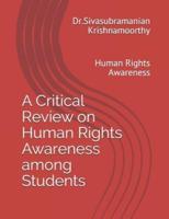 A Critical Review on Human Rights Awareness Among Students