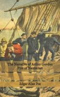 The Narrative of Arthur Gordon Pym of Nantucket