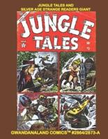 Jungle Tales And Silver Age Strange Readers Giant