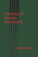 9 Voices of African Americans